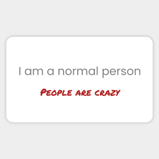 I Am A Normal Person Sticker